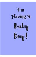 I'm Having a Baby Boy!