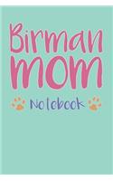 Birman Mom Composition Notebook of Cat Mom Journal