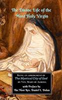 The Divine Life of the Most Holy Virgin