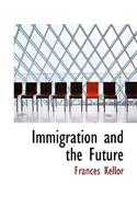 Immigration and the Future