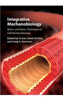 Integrative Mechanobiology