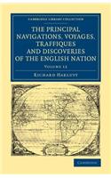 The Principal Navigations Voyages Traffiques and Discoveries of the English Nation: (Cambridge Library Collection - Maritime Exploration)