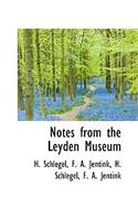 Notes from the Leyden Museum
