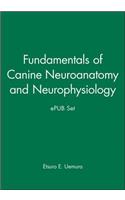 Fundamentals of Canine Neuroanatomy and Neurophysiology and Epub Set