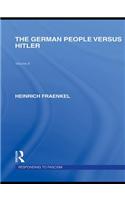 The German People versus Hitler (RLE Responding to Fascism)