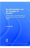 Deculturalization and the Struggle for Equality