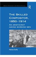 The Skilled Compositor, 1850–1914