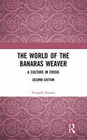 The World of the Banaras Weaver