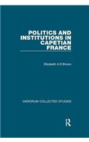 Politics and Institutions in Capetian France