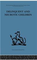 Delinquent and Neurotic Children