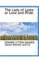 The Lady of Lyons or Love and Pride