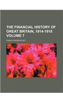 The Financial History of Great Britain, 1914-1918 Volume 7