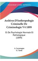Archives D'Anthropologie Criminelle De Criminologie V4 1899