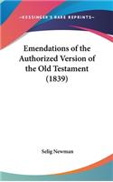Emendations of the Authorized Version of the Old Testament (1839)