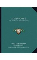 Mind Power: The Secret of Mental Magic(English)