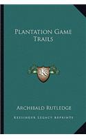 Plantation Game Trails