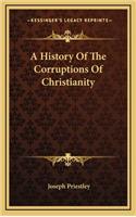 History Of The Corruptions Of Christianity