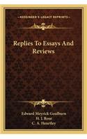 Replies to Essays and Reviews