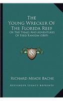 Young Wrecker of the Florida Reef the Young Wrecker of the Florida Reef