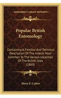 Popular British Entomology
