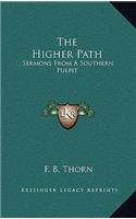 The Higher Path: Sermons from a Southern Pulpit