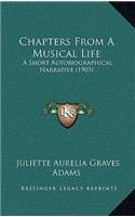 Chapters From A Musical Life