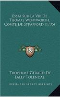 Essai Sur La Vie De Thomas Wentworth, Comte De Strafford (1796)