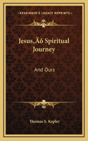Jesus' Spiritual Journey