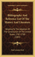 Bibliography And Reference List Of The History And Literature