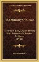 The Ministry Of Grace