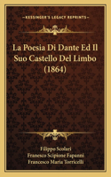 Poesia Di Dante Ed Il Suo Castello Del Limbo (1864)