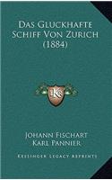 Gluckhafte Schiff Von Zurich (1884)