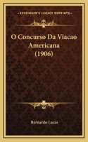 O Concurso Da Viacao Americana (1906)