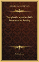 Thoughts On Mysticism With Recommended Reading