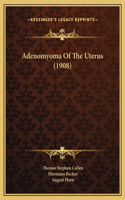 Adenomyoma Of The Uterus (1908)