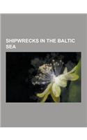 Shipwrecks in the Baltic Sea: Vasa, German Aircraft Carrier Graf Zeppelin, Kronan, MS Estonia, SMS Schleswig-Holstein, Finnish Torpedo Boat S2, HMS(English)