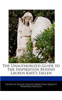 The Unauthorized Guide to the Inspiration Behind Lauren Kate's Fallen: (English)