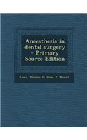 Anaesthesia in Dental Surgery