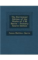 Kirriemuir Edition of the Works of J.M. Barrie