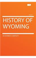 History of Wyoming Volume 1
