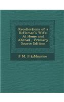 Recollections of a Rifleman's Wife: At Home and Abroad