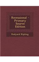 Recessional - Primary Source Edition