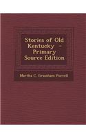 Stories of Old Kentucky