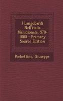 I Langobardi Nell'italia Meridionale, 570-1080 - Primary Source Edition