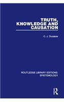Truth, Knowledge and Causation