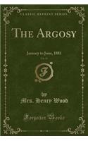 The Argosy, Vol. 31: January to June, 1881 (Classic Reprint): January to June, 1881 (Classic Reprint)