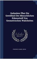 Gedanken Über Die Gewißheit Der Menschlichen Erkenntniß Von Geometrischen Wahrheiten