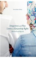 Integration and New Limits on Citizenship Rights