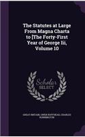 Statutes at Large From Magna Charta to [The Forty-First Year of George Iii, Volume 10