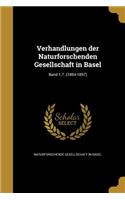 Verhandlungen Der Naturforschenden Gesellschaft in Basel; Band 1.T. (1854-1857)